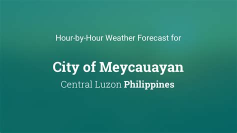 Meycauayan, Bulacan, Philippines Hourly Weather Forecast.